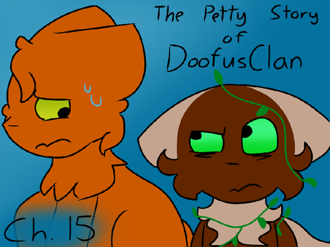 The Petty Story of DoofusClan - Chapter 15