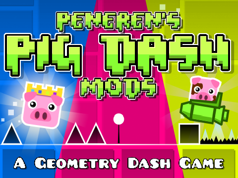 Peneren's Pig Dash Mods v1.5.4