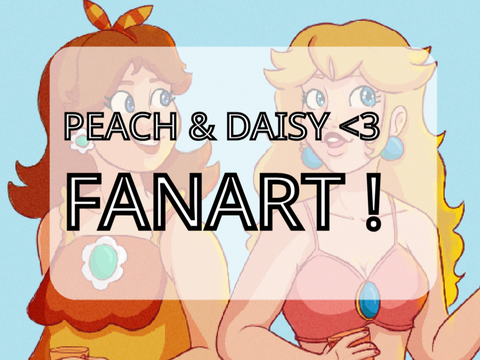 [ Peach & Daisy -- Mario Fanart <3 ]