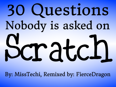 30 Questions - FierceDragon