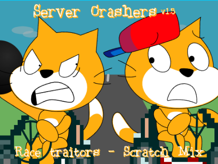 Server Crashers v1.5 - Race Traitors Scratch Mix v1.5