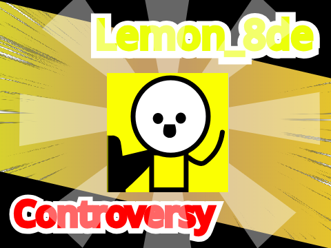 Lemon_8de Controversy... || #All #Stories #Trending #Music