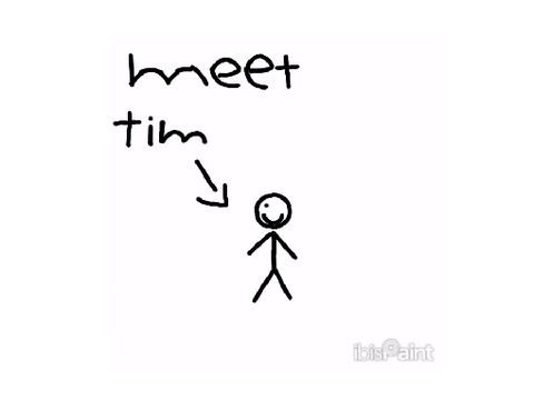Meet tim