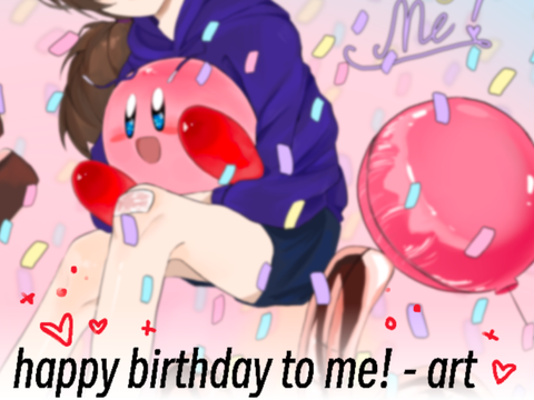 it's my birthday! - art (yippee)