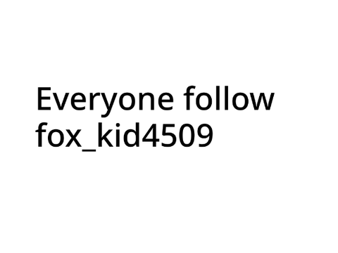 Follow fox_kid4509