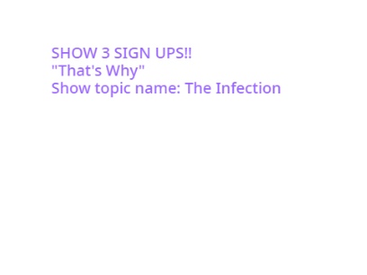 SHOW 3 SIGN UPS!! 