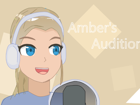 .:`Amber's Audition`:.