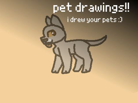 i drew your pets!! (finally)