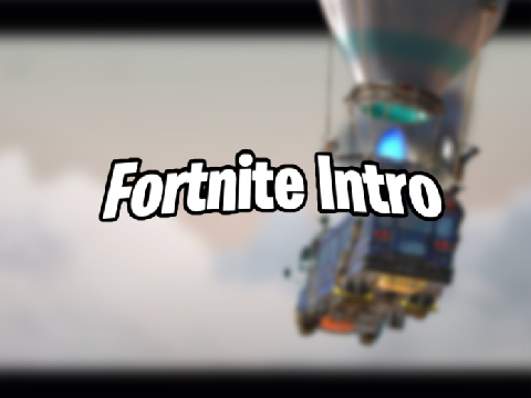 ✧ Fortnite Intro ✧