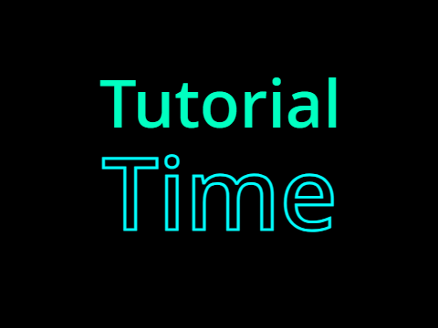 Tutorial time