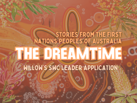 the dreamtime ☼ willow's swc leader app