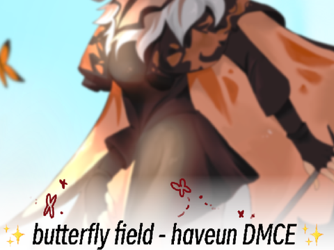 ✨ butterfly field - haveun DMCE ✨