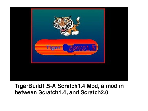 TigerBuild1.5-A Scratch1.4 Mod