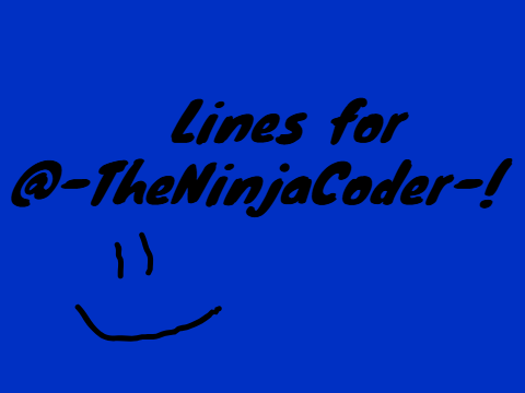 Lines for @-TheNinjaCoder-