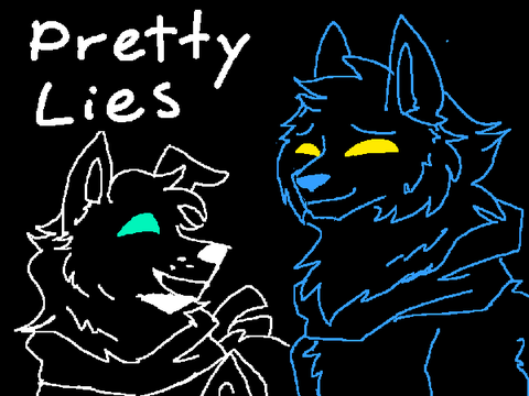- Pretty Lies - animation meme 