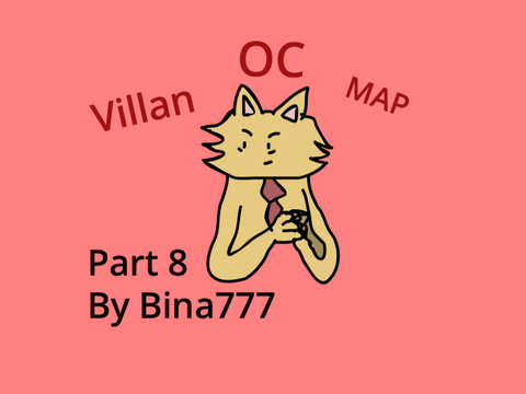 Villan OC MAP Part 8