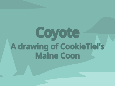 Coyote | CookieTiel's Maine Coon