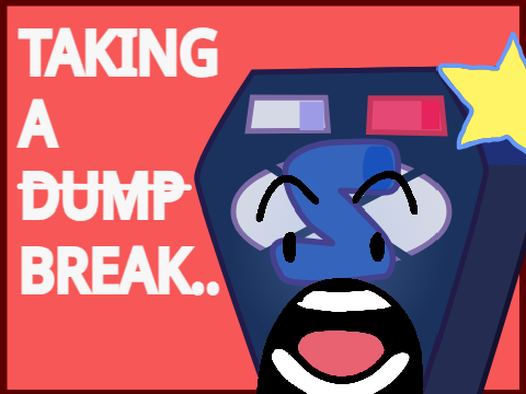 Break. 