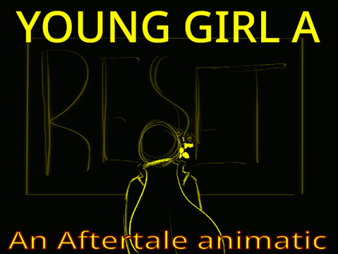Young Girl A - Aftertale Animatic
