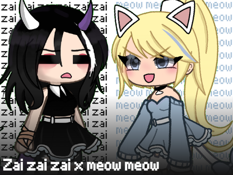 ★ zai zai zai x meow meow | gacha meme