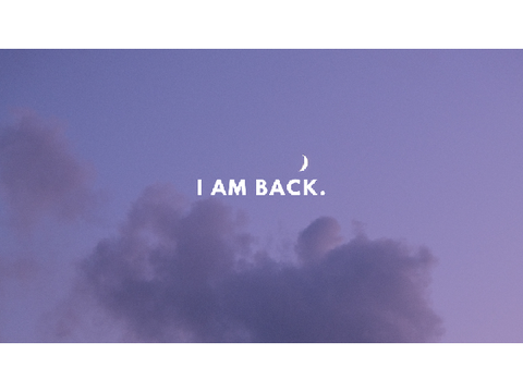 I AM BACK.