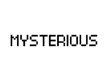 MYSTERIOUS