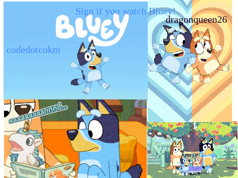 sign if you watch bluey! remix