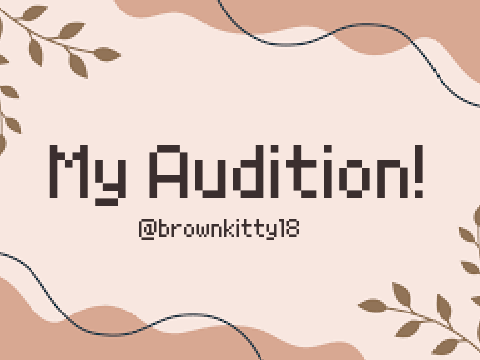 My audition! :)