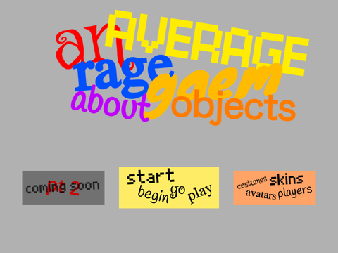 an average rage gaem about objects