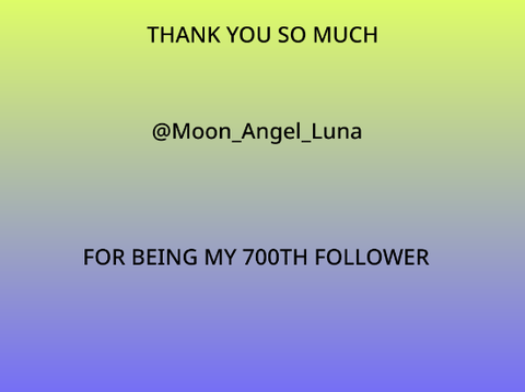 700th Follower Shoutout