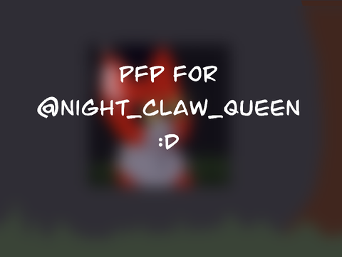 Pfp for @night_claw_queen :] !! 