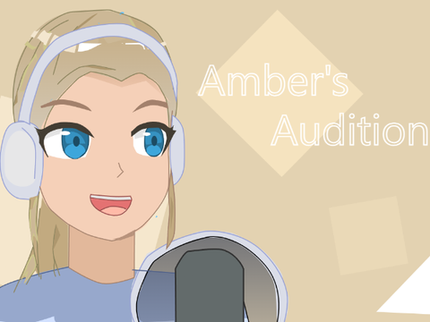 .:`Amber's Audition`:.