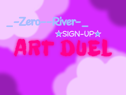 ⚝ Art Duel ⚝ ⭑✨SIGN-UP✨⭑