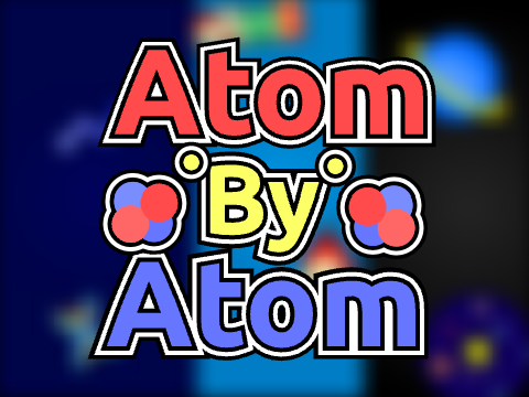 Atom By Atom | GameJam#5