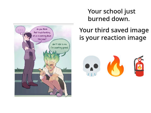 everyone wants our school to burn lol