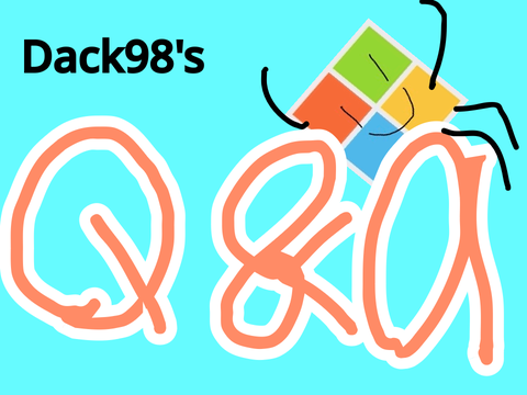 Q&A! - Reuploaded
