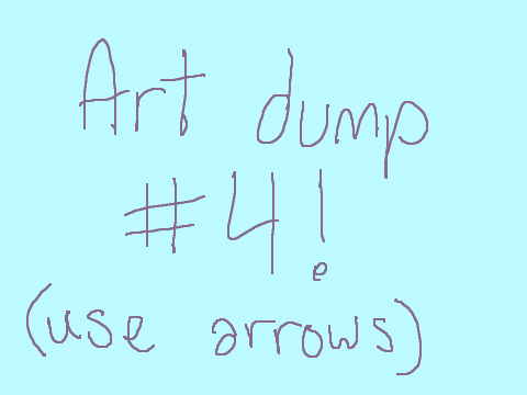 art dump #4