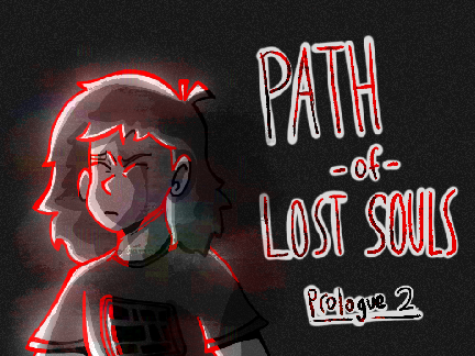 Path of Lost Souls - prologue 2