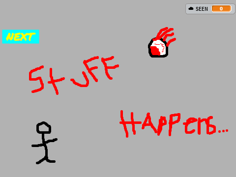 stuff happens....