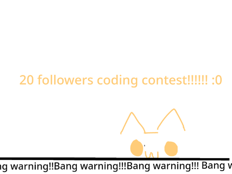 Late 20 followers coding contest!