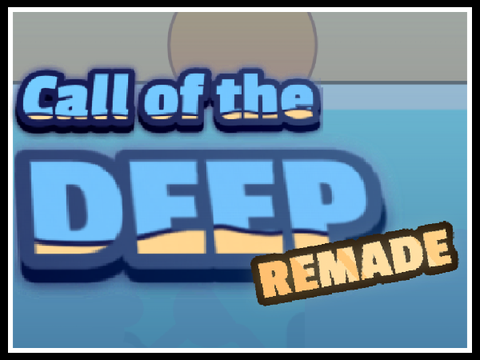 [BETA] Call of the deep REMAKE