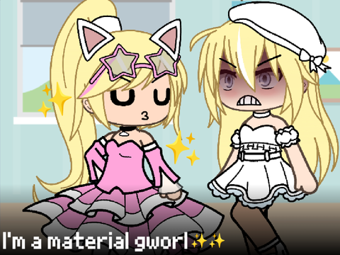 ✨✨ dad (sis) i'm a material gurl ✨✨ | gacha meme