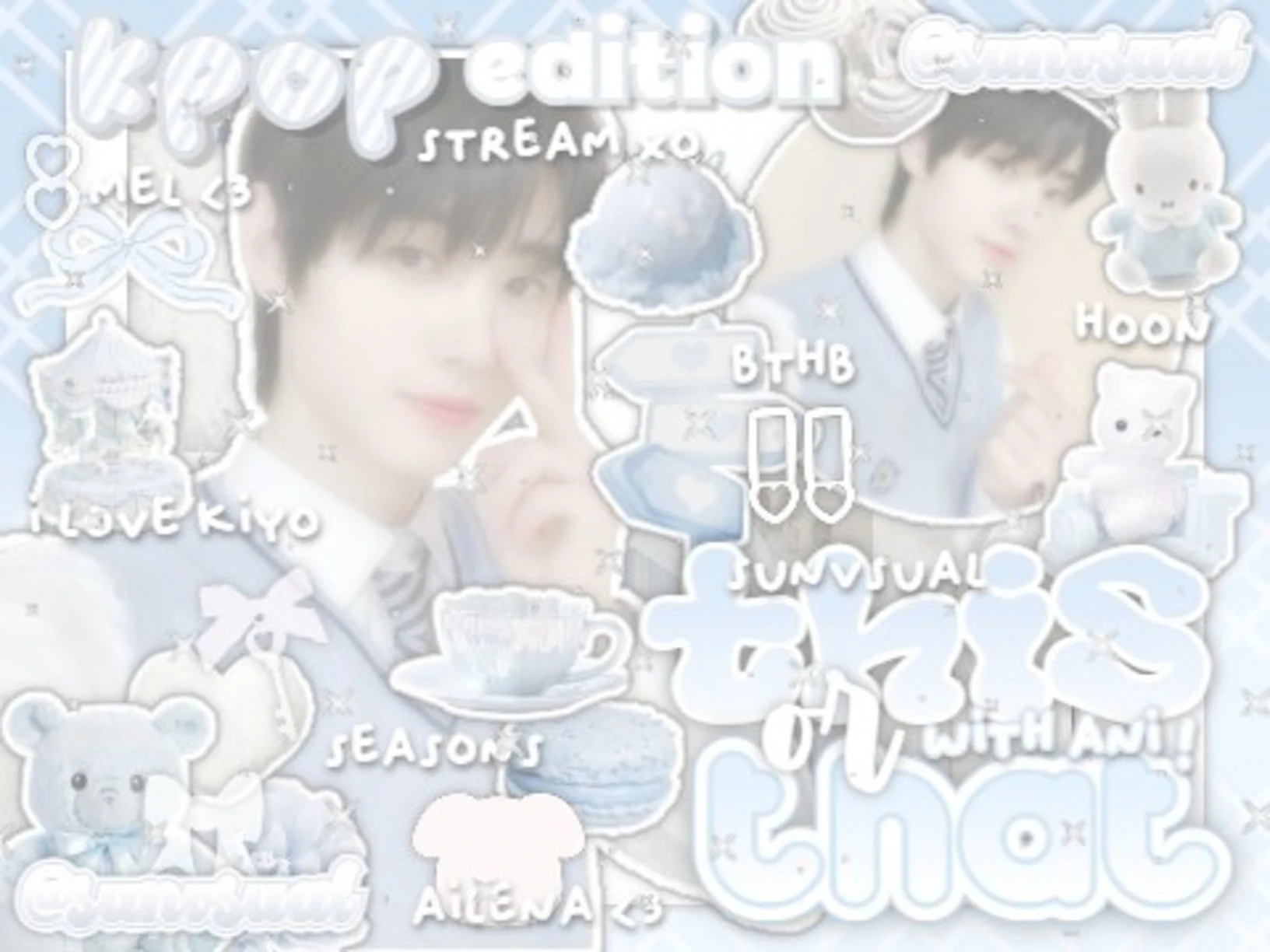 ㅤ˚  ྀིㅤㅤthis ㅤ♡ ㅤ˳ ㅤor  ︵  that  :¨ ·.· ¨:  kpopㅤ ◌ㅤ edition ˚ ੭
