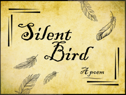 Silent bird