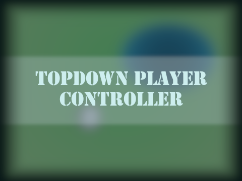 [ ⟨ Topdown Movement ⟩ ]
