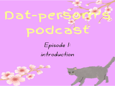 My first Podcast/Animation