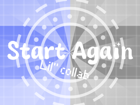 Start Again // Collab