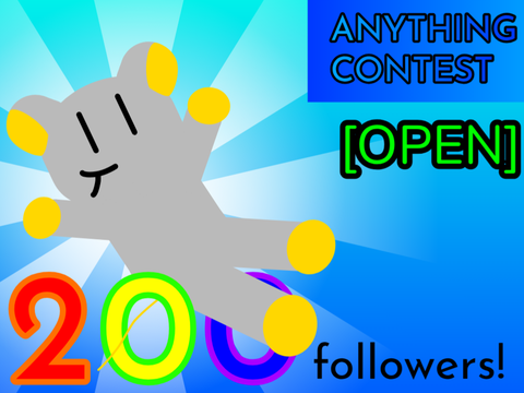 200 Followers Anything Contest! [OPEN]