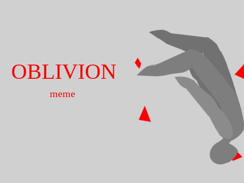 Oblivion || Meme