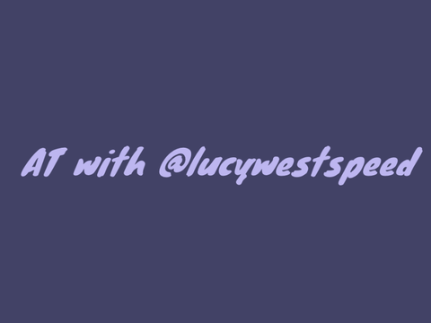 AT with @lucywestspeed